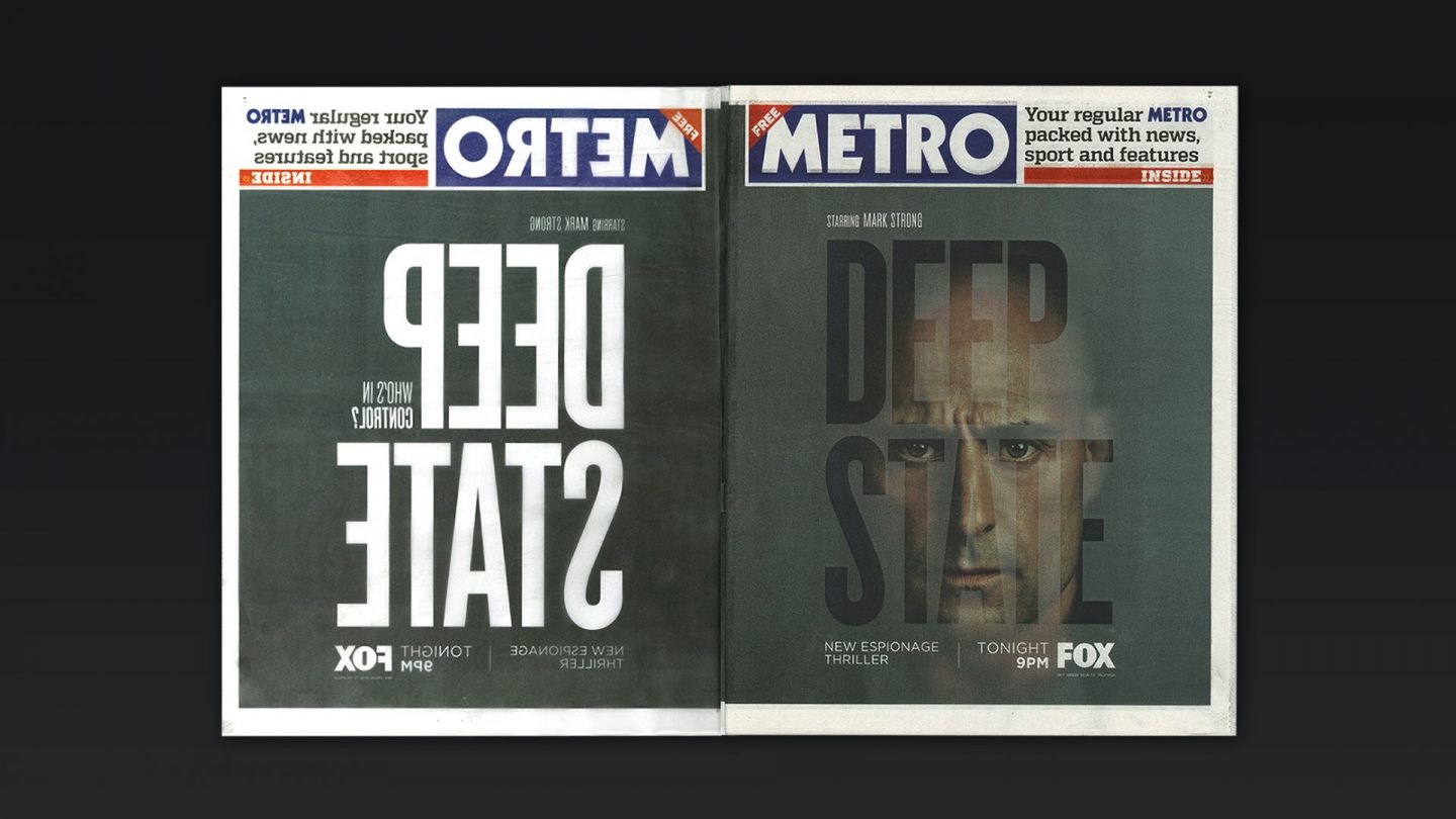 Example of Metro front cover wrapper for Deep State S1 campaign roll out.